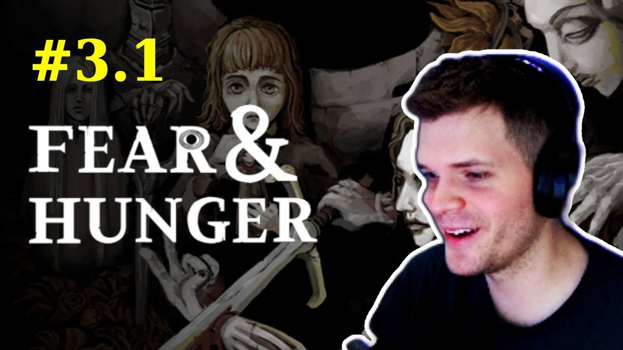 FEAR & HUNGER  x H2P_Gucio  #3.1 | CAŁY VOD z czatem