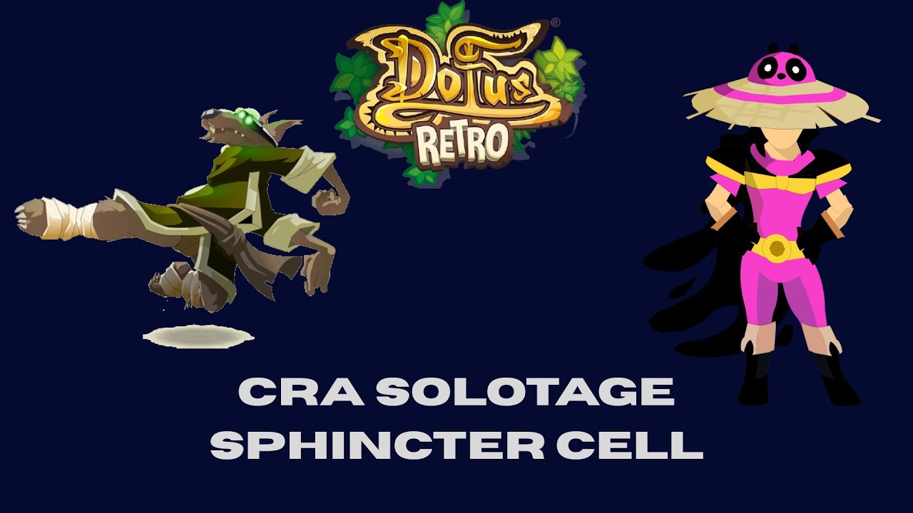 Dofus Retrô - Solotage Sphincter Cell - Boune