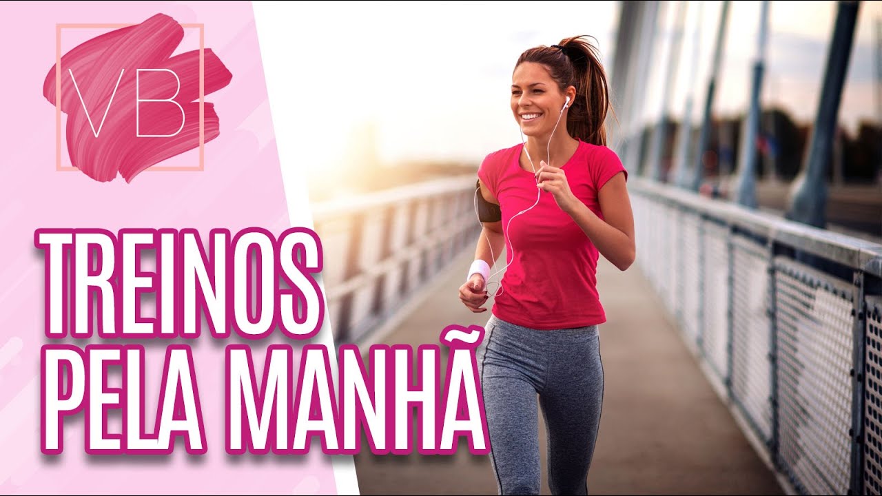 Estudo sugere que treinos pela manhã queimam mais gordura - Você Bonita (23/02/2022)