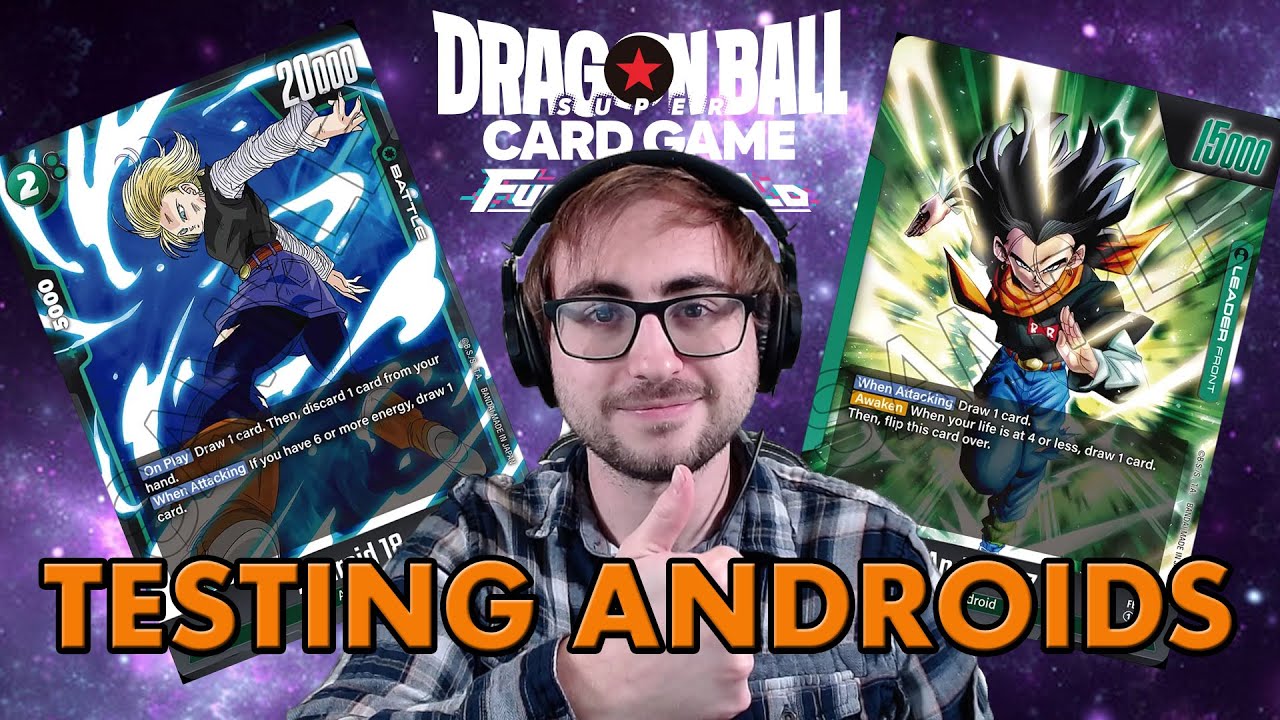 Android 17 Deck Tech and Gameplay | Dragon Ball Super Card Game Fusion World