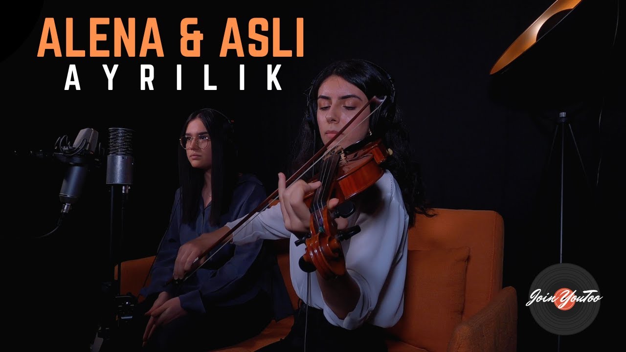 ALENA & ASLI - AYRILIK - (#Live​ Performance) - 4K Video
