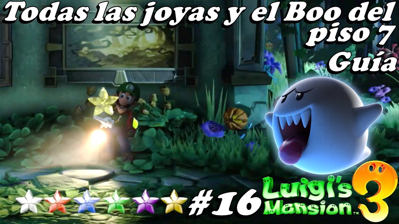Todas las joyas de las suites botánicas y el Boo del Piso 7 - Luigis Mansion 3 #16 en español