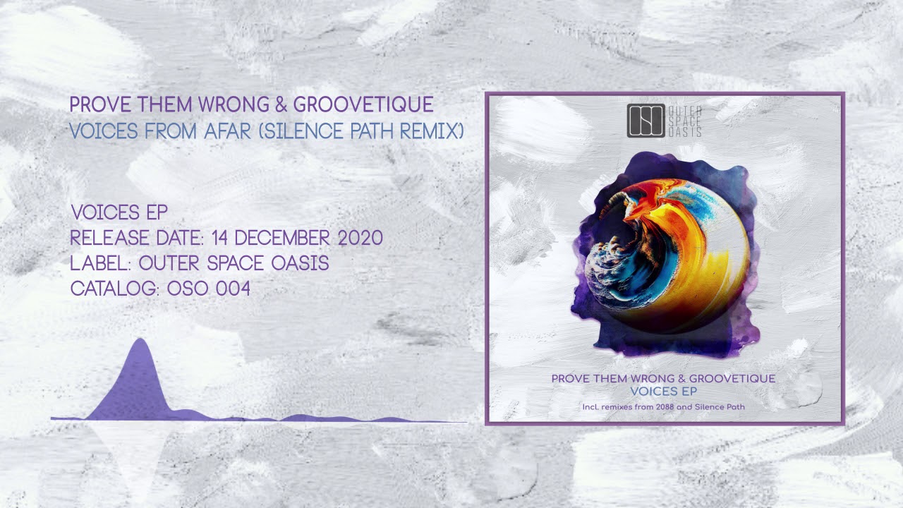 [OSO 004] Prove Them Wrong & Groovetique ✦ Voices From Afar (Silence Path Remix)