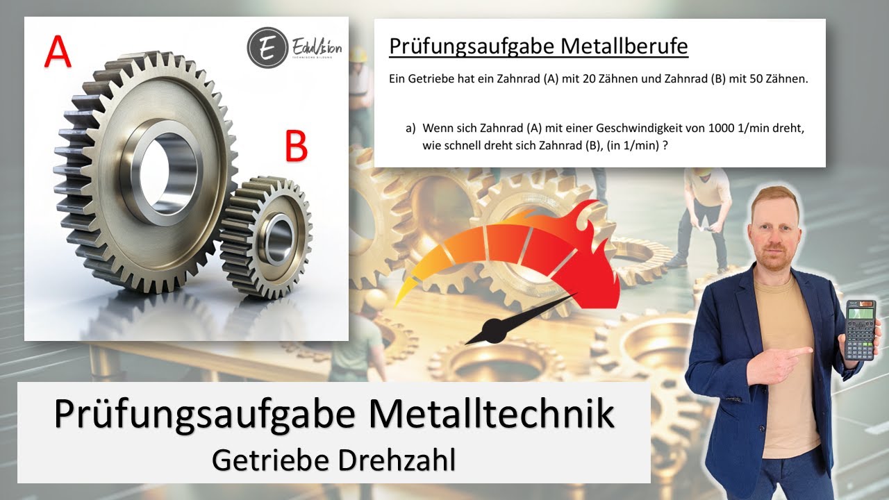 Prüfungsaufgabe Metalltechnik 38 | Getriebe - Übersetzungsverhältnis und Drehzahl berechnen