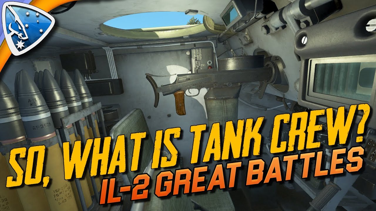 IL-2 Great Battles: So, What is Tank Crew?