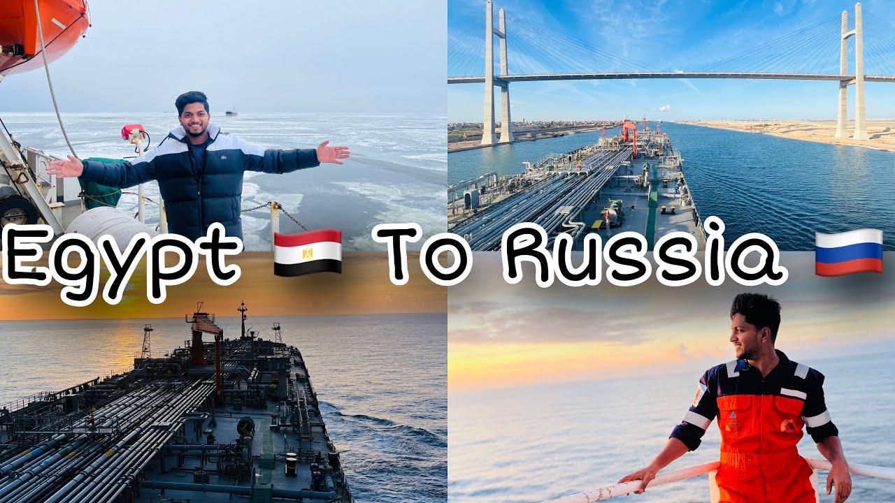 Egypt To Russia || Merchant Navy || Shreyas koli || Kalyan Koliwada
