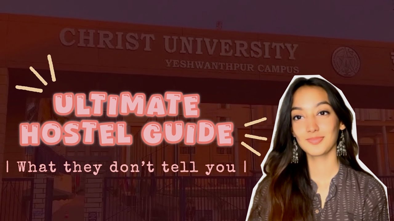 CHRIST UNIVERSITY HOSTEL: What they don’t tell you | Full Breakdown (Rooms, Rules, Reality) |
