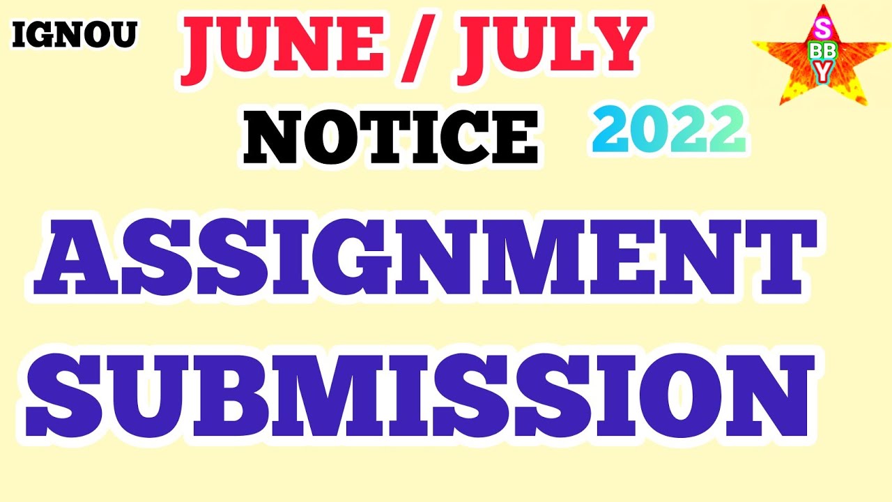 Ignou July Session Assignment Submission Notice | Ignou Assignment Submission | Ignou |