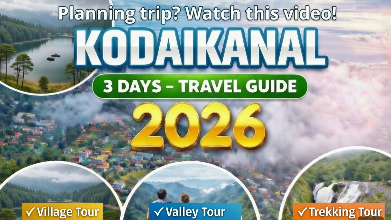 Don’t Go to Kodaikanal Without Watching This! (2026 Guide) Kodaikanal Master Plan Save Money & Time