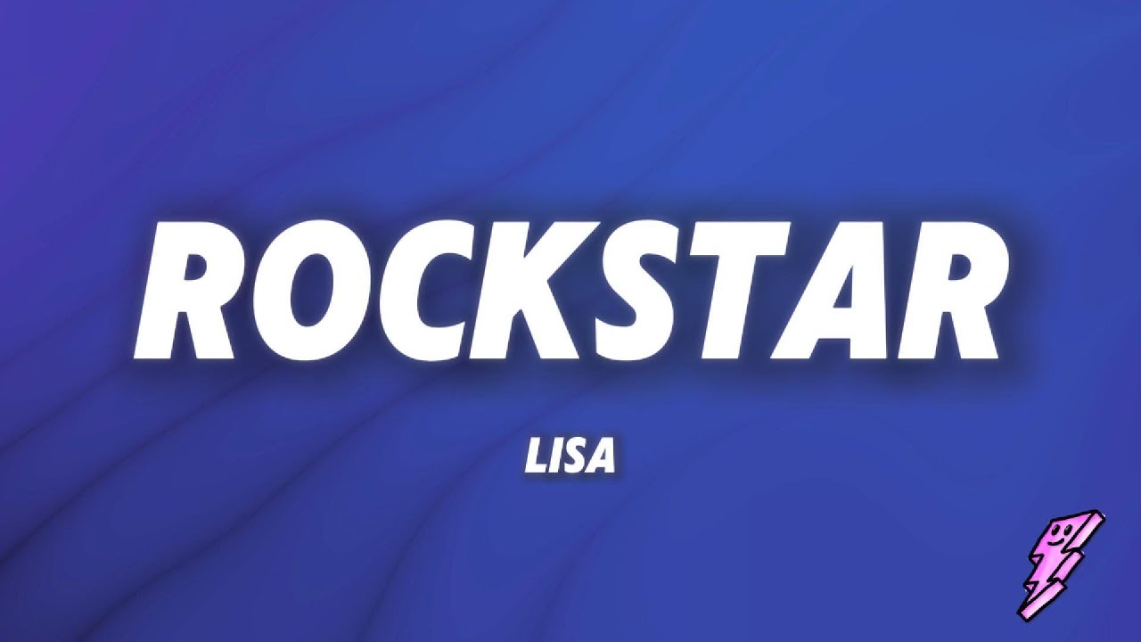 LISA - ROCKSTAR (Lyrics)