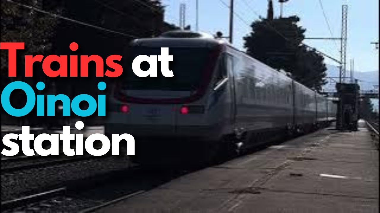 Trains at Oinoi station | Greek Railways | Vasilis Ts - Trains Around The Greece