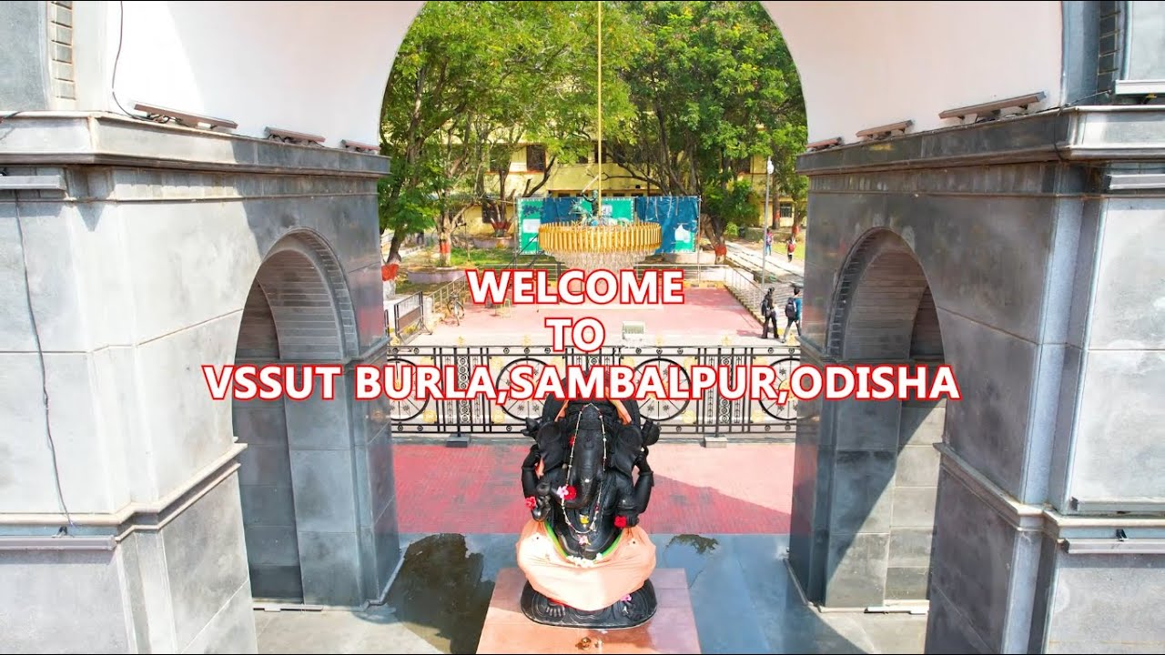 Campus Tour of VSSUT Burla - Explore the Veer Surendra Sai University of Technology, Odisha!