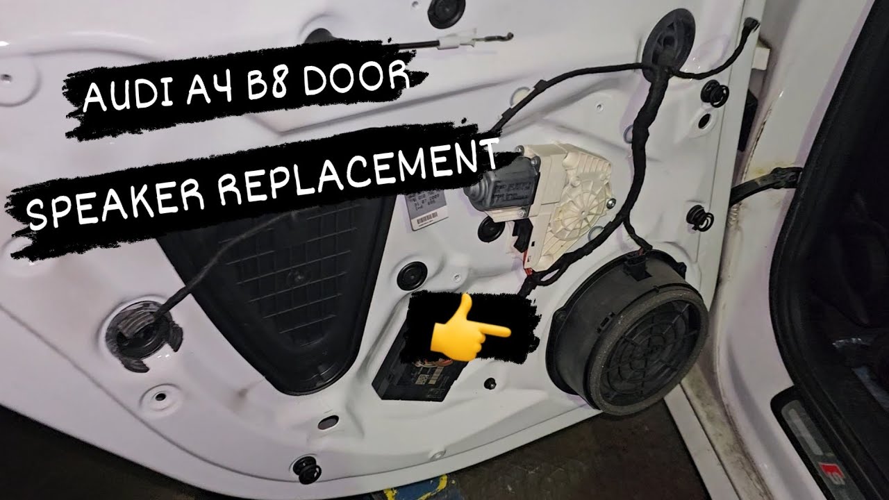 AUDI A4 B8 DOOR SPEAKER REPLACEMENT