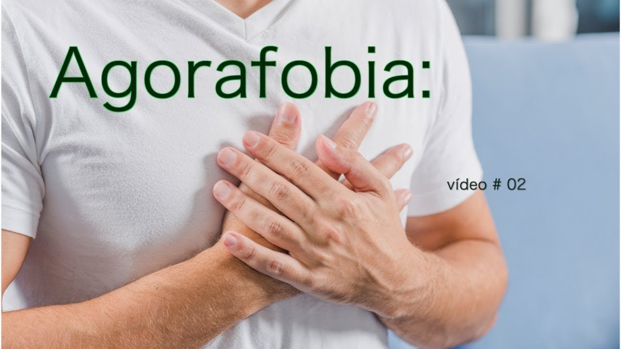 Agorafobia: principais sintomas