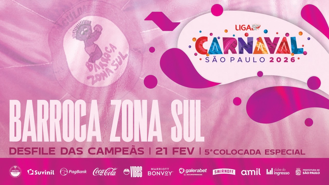 CARNAVAL SP 2026 - BARROCA ZONA SUL | DESFILE DAS CAMPEÃS - 21.02.2026