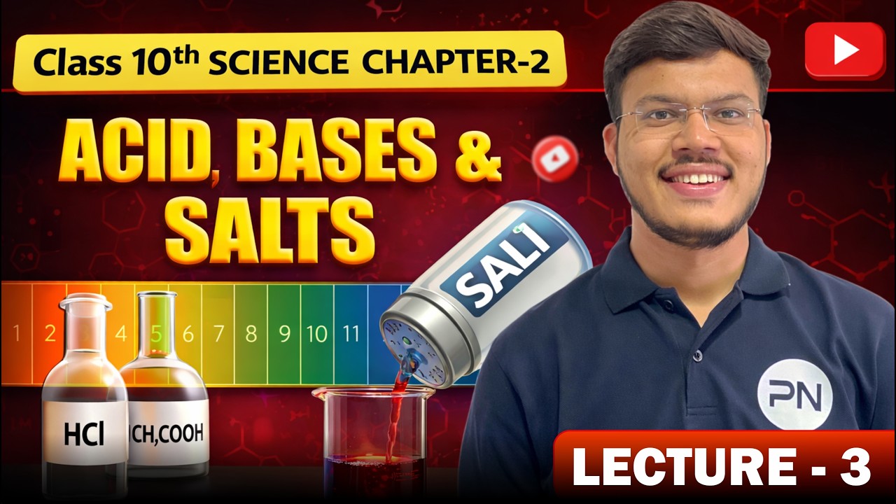 Acids Bases and Salts 🔥| CLASS 10 Science | CHAPTER - 2 | Lecture - 3 | Bindal Sir