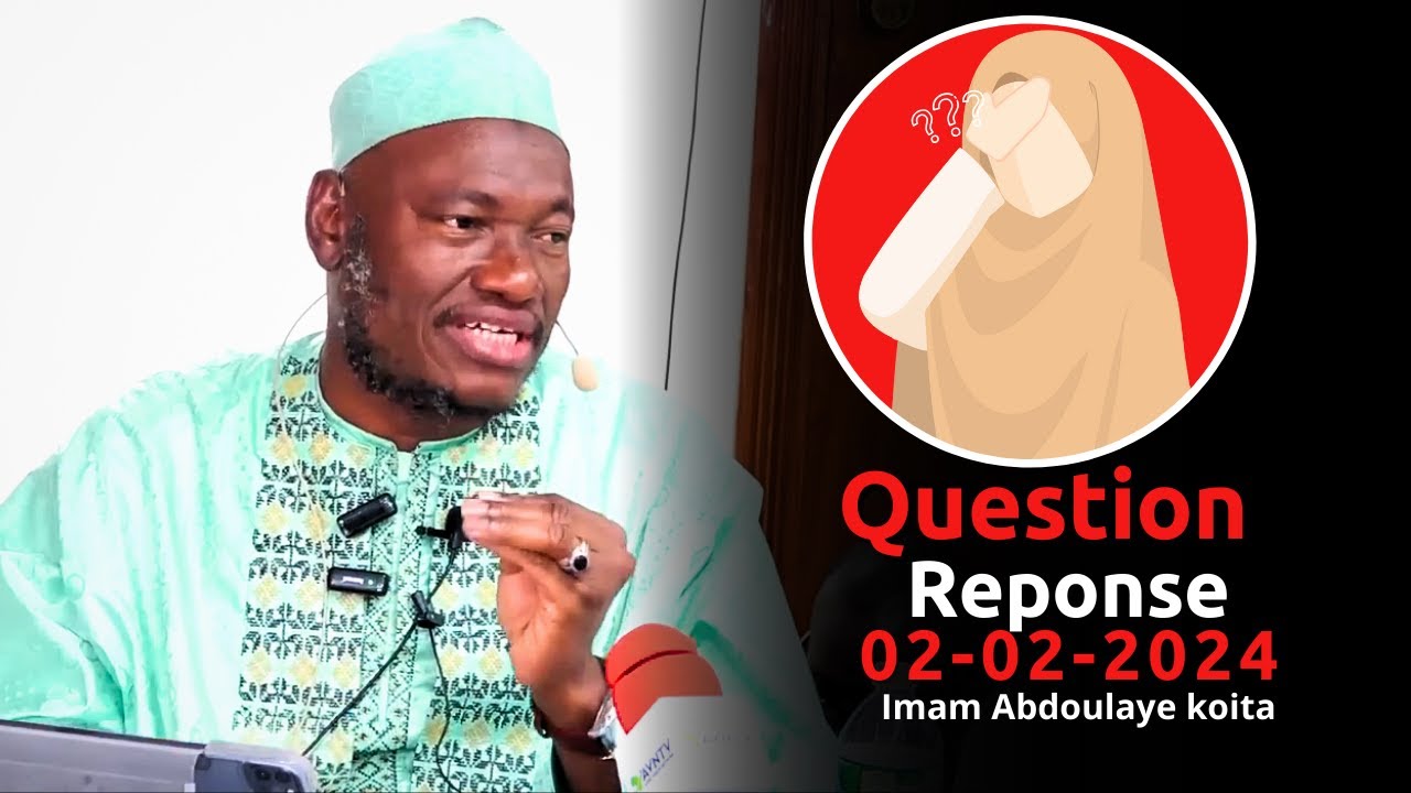 QUESTION REPONSE ABDOULAYE KOITA 03/02/2024 | IMAM ABDOULAYE KOITA | QUESTION REPONSE IMAM KOITA