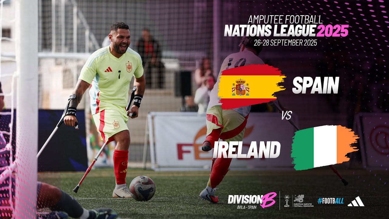 Spain vs Ireland | Amputee Football Nations League Division B