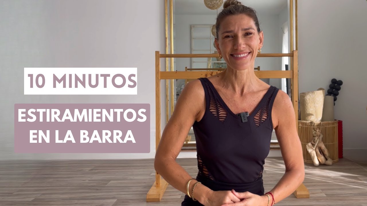 ✔️ Estiramientos Ballet Fit® en la barra. TODOS LOS NIVELES. 10 MIN. Entrena como una bailarina 🩰