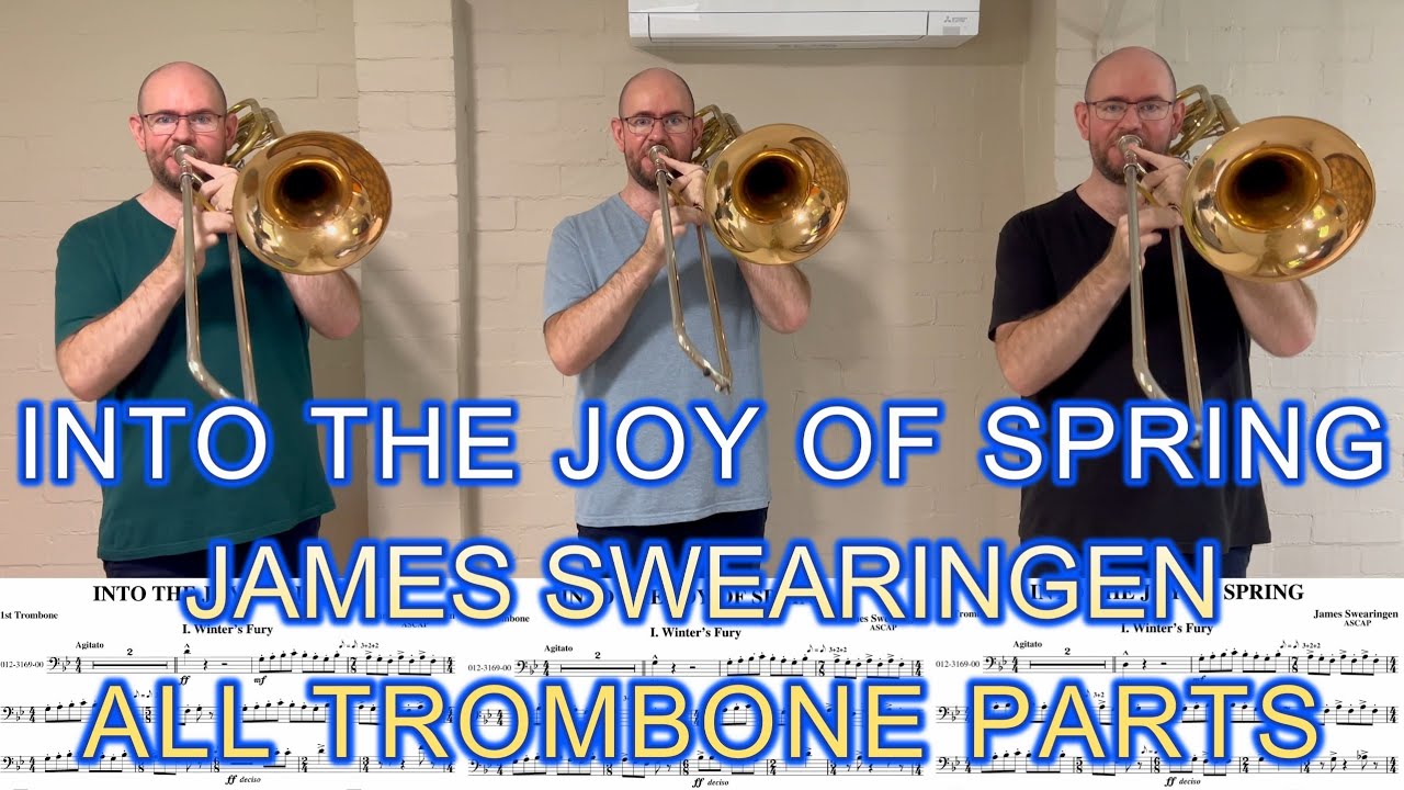 Into the Joy of Spring - James Swearingen (All Trombone Parts)