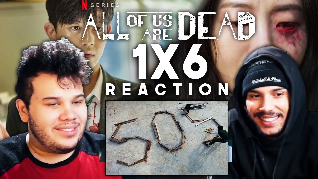 All of Us Are Dead Episode 6 REACTION | What’s Wrong with This World?
