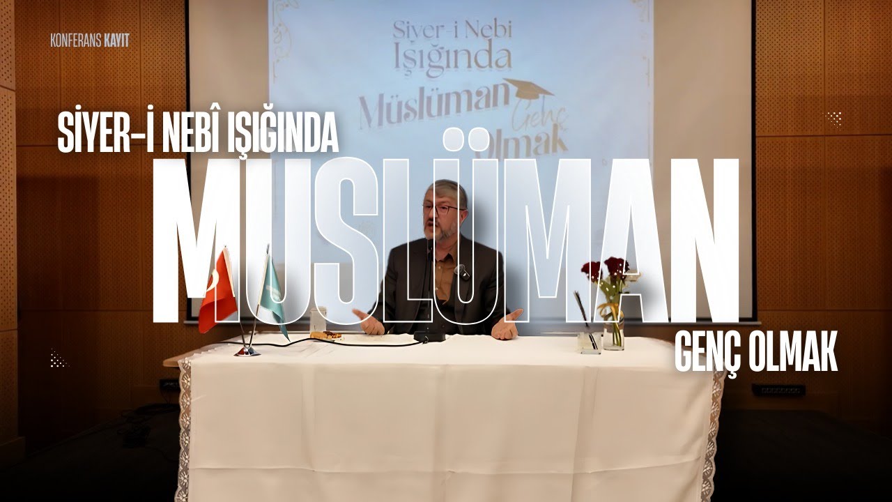 Siyer-i Nebi Işığında Müslüman Genç Olmak - Muhammed Emin Yıldırım | İstanbul Medeniyet Üniversitesi
