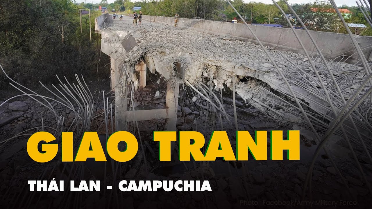 Th&aacute;i Lan - Campuchia tiếp tục giao tranh sau tuy&ecirc;n bố ngừng bắn của &ocirc;ng Trump