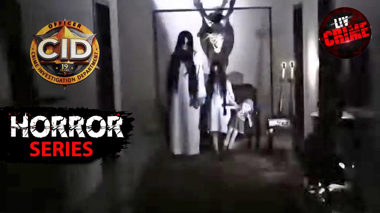 Horror Series | CID | एक Hotel में भटकती है माँ बेटी के Spirits