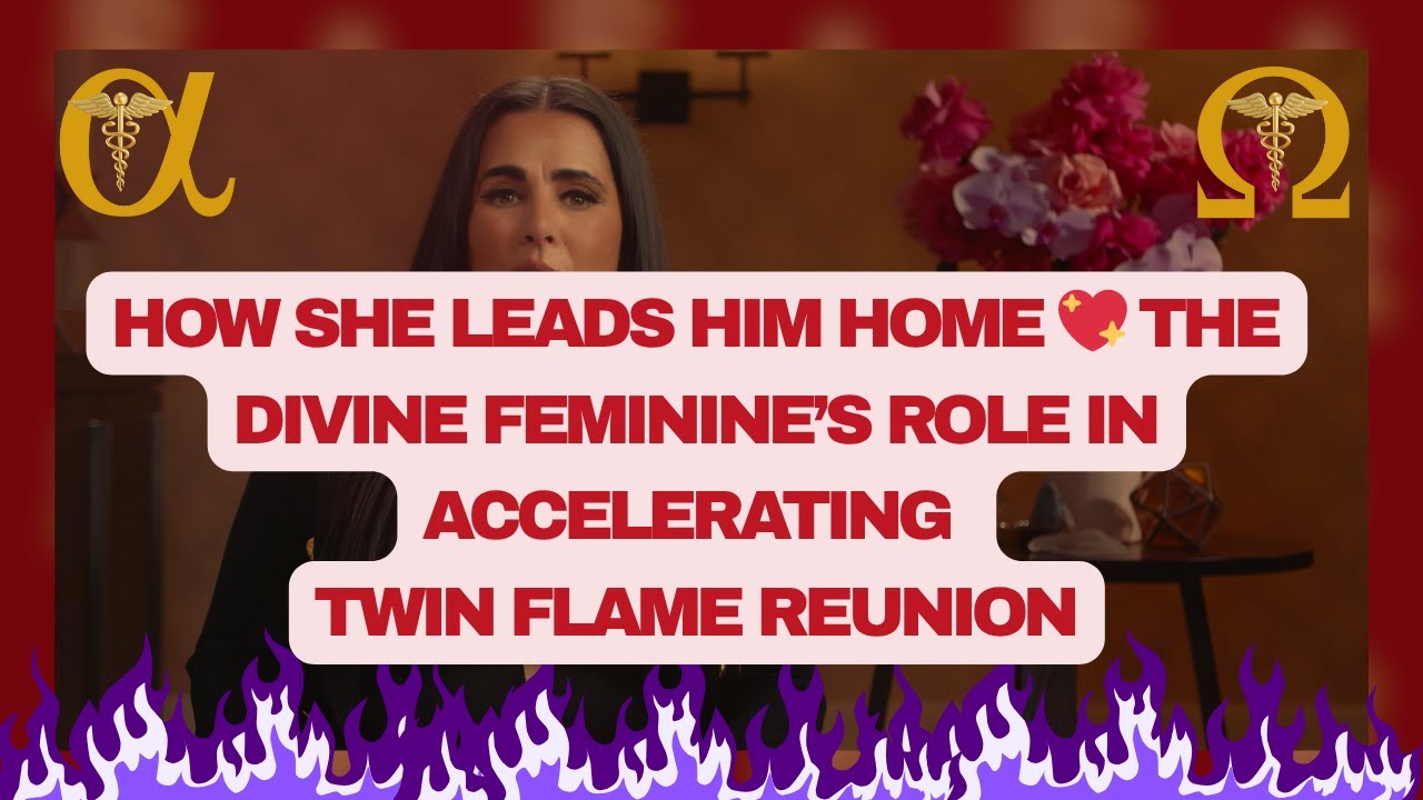 ACCELERATE YOUR UNION! How She Leads Him Home 💖 The Divine Feminine’s Role in Twin Flame Reunion