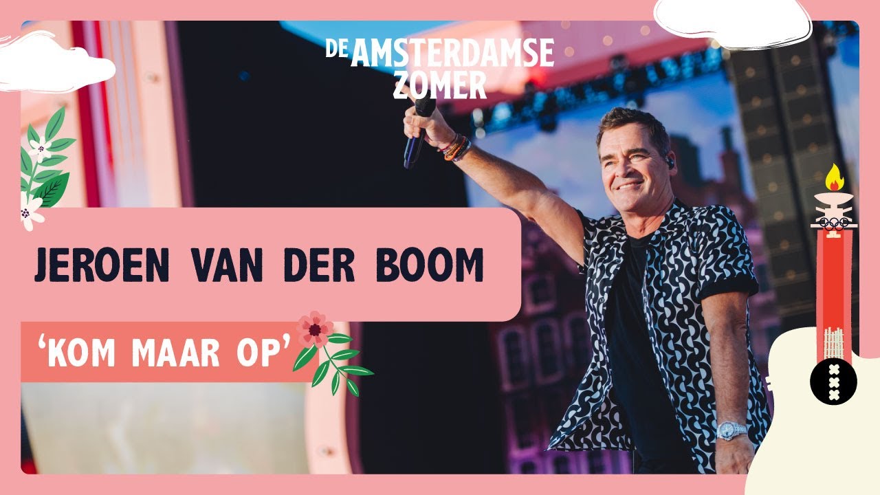 Jeroen van der Boom - Kom Maar Op | De Amsterdamse Zomer 2023