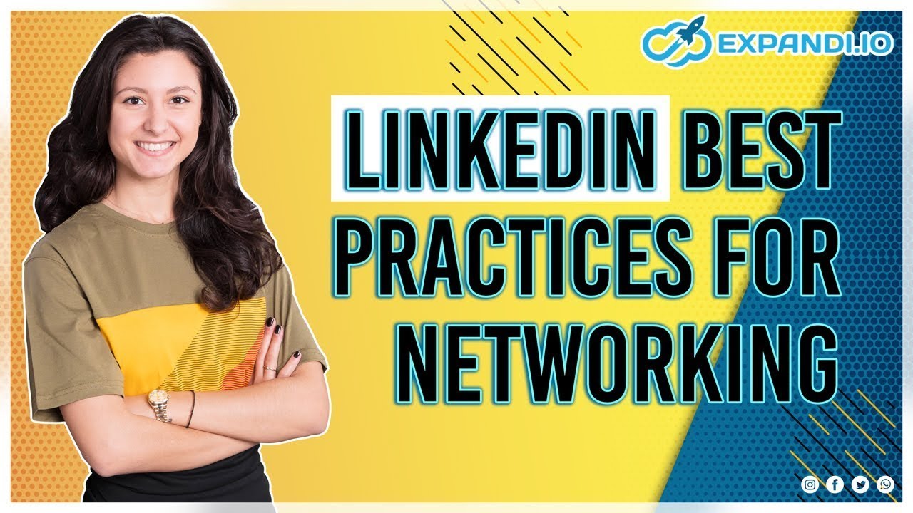LinkedIn best practices for networking