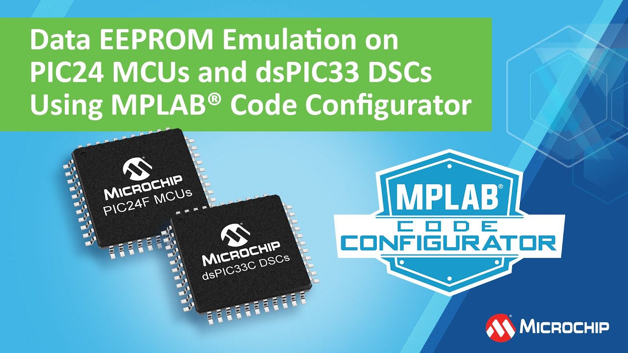 Data EEPROM Emulation on PIC24 MCUs and dsPIC33 DSCs Using MPLAB&reg; Code Configurator