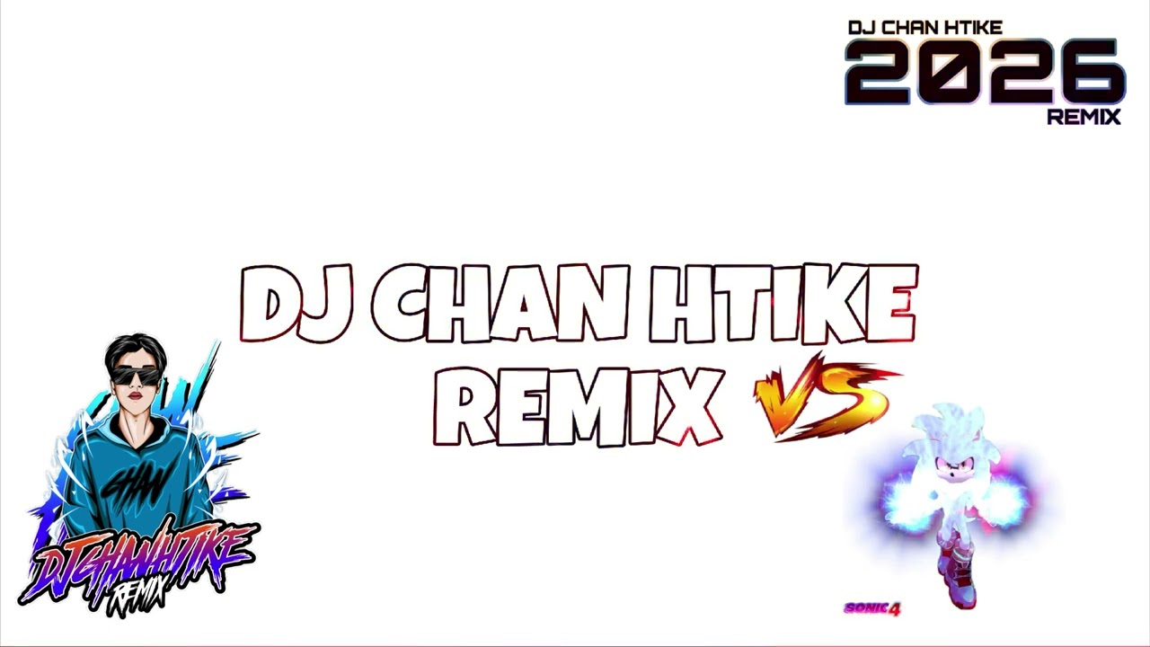 DJ CHAN HTIKE REMIX မြူးးး🕺🎹