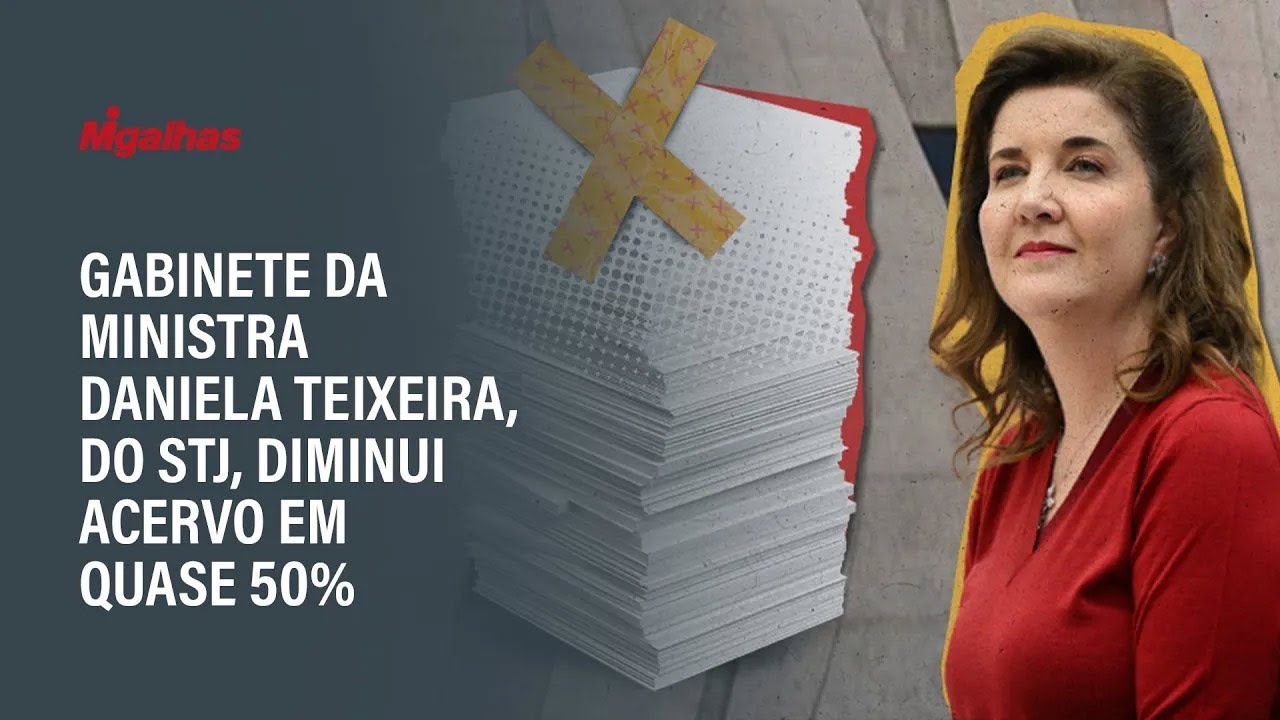 Gabinete da ministra Daniela Teixeira, do STJ, diminui acervo em quase 50%