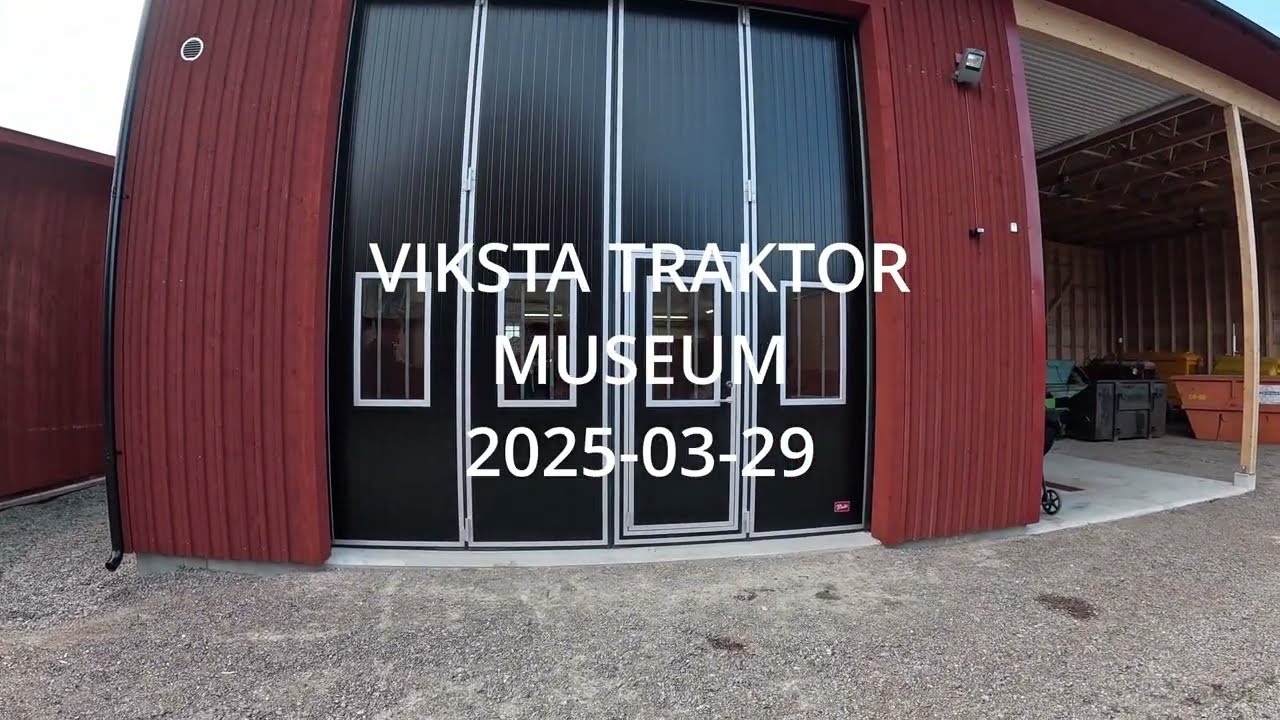 VIKSTA TRAKTOR MUSEUM  NYA VERKSTAN