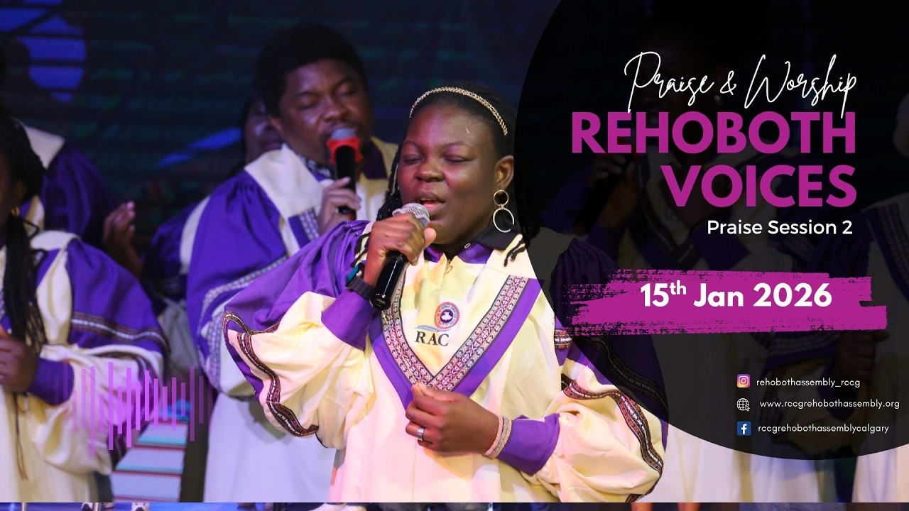 RCCG RAC || Rehoboth Voices || Praise Session 2 || March 15th 2026 ||