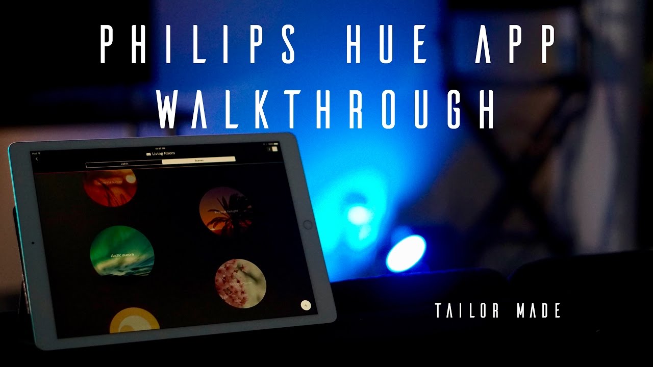 Hue 101: Philips Hue App Walkthrough