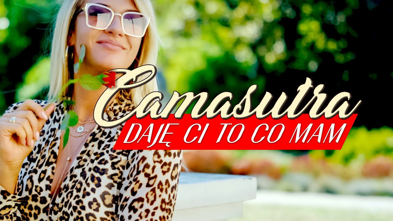 CAMASUTRA - Daję Ci to co mam (Official Video) Disco Polo 2020