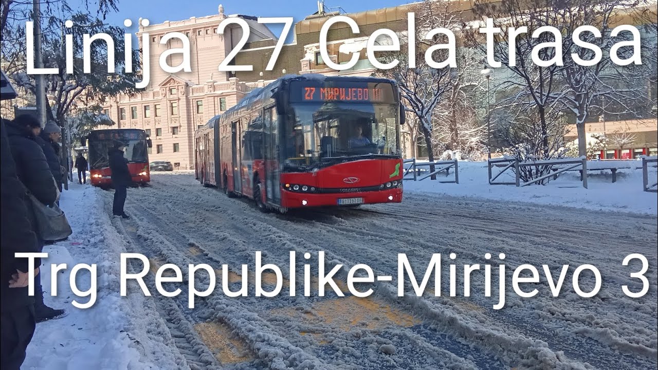 Linija 27:Trg Republike-Mirijevo 3 (Cela Trasa)