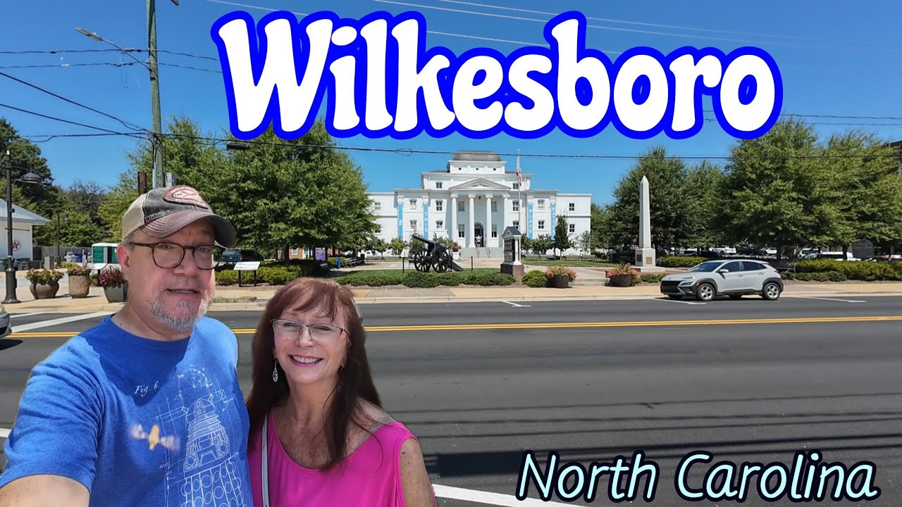 Wilkesboro | A Fun Day in Historic Downtown Wilkesboro, North Carolina |  8/2024