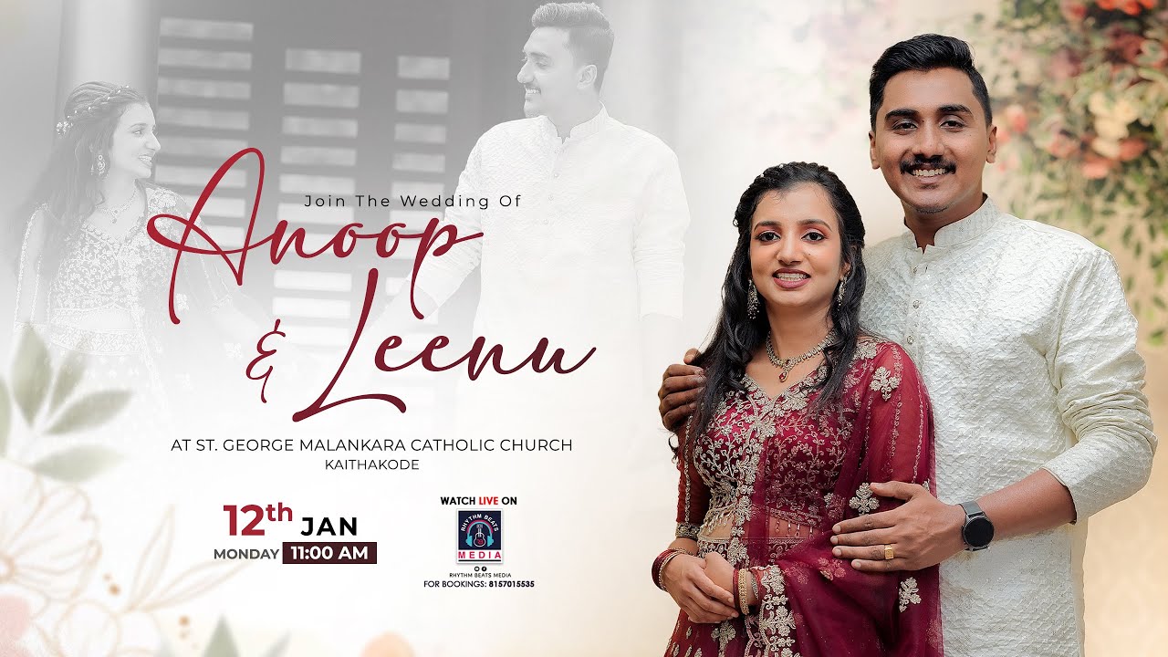 Wedding Ceremony | Anoop & Leenu - St.George Malankara Catholic Church, Kaithakode - LIVE
