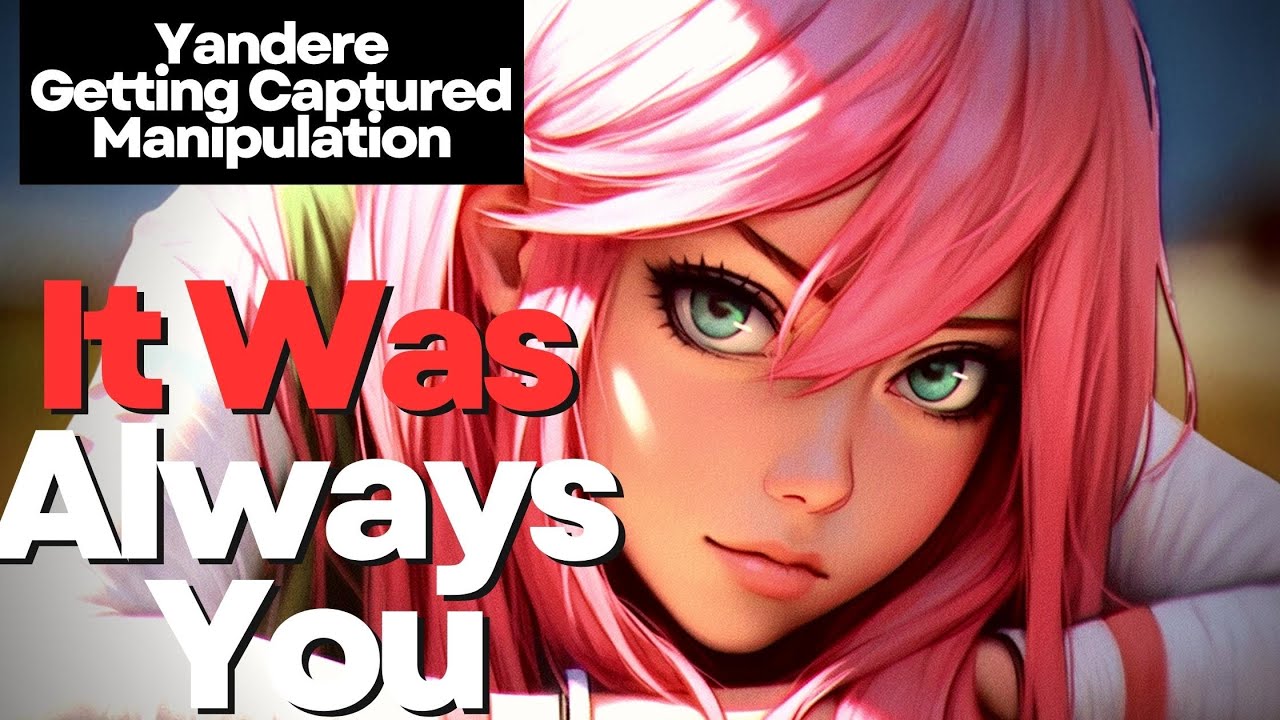 [F4M] It Was Always You [ASMR] [Yandere] [Getting Captured] [Willing Listener] [Kissing]