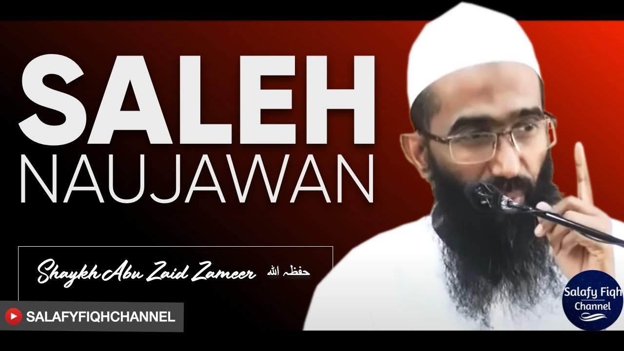 SAALEH NAUJAWAN | Shaykh Abu Zaid Zameer حفظہ اللہ