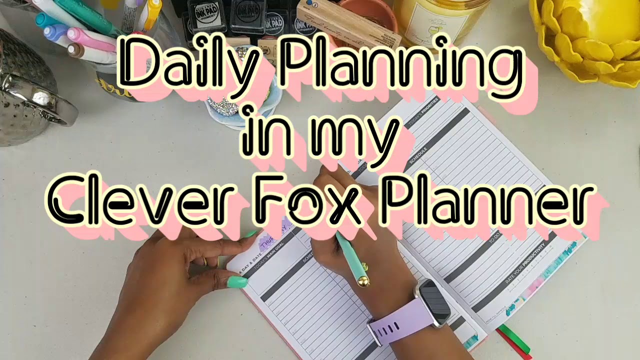 PLAN WITH ME | daily planning | featuring Clever Fox Planner