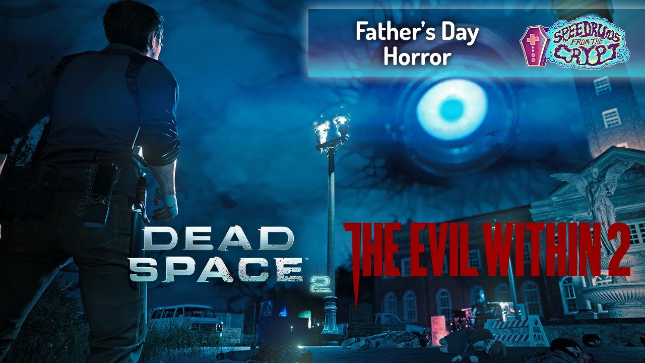 Speedruns From the Crypt - Father's Day Horror