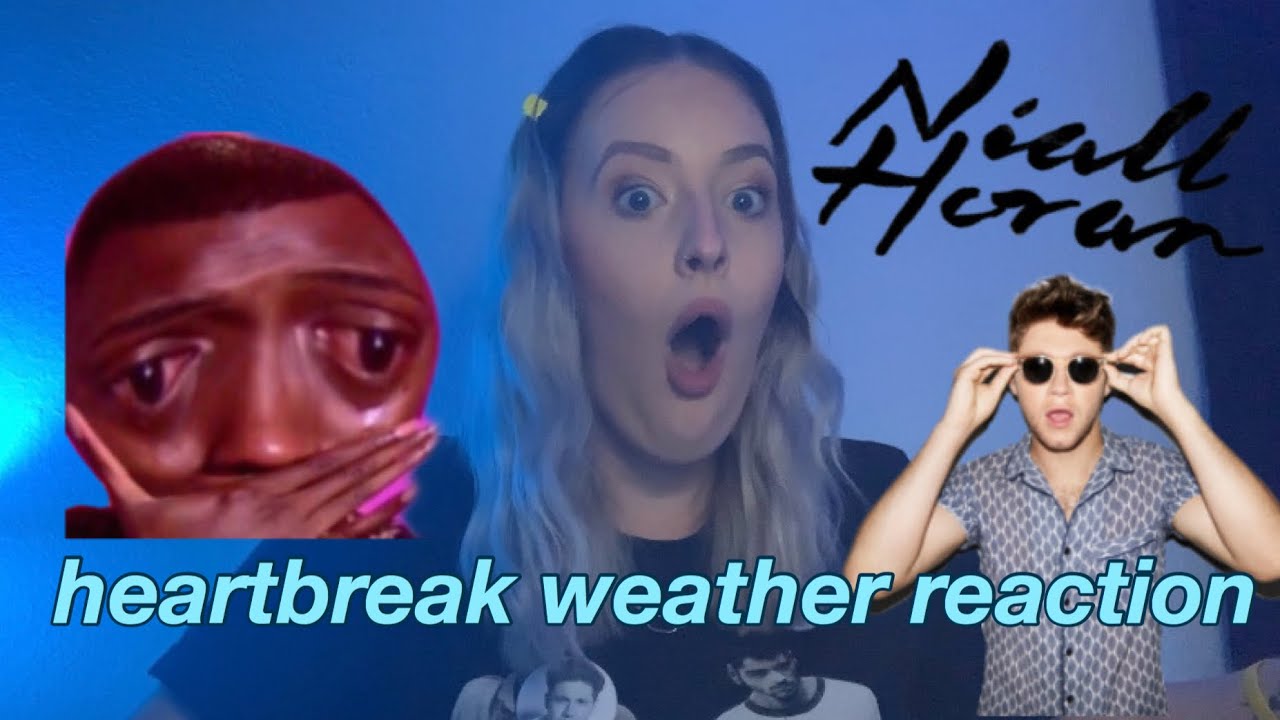 “heartbreak weather” gave me all the feels!! +niall horan album reaction+