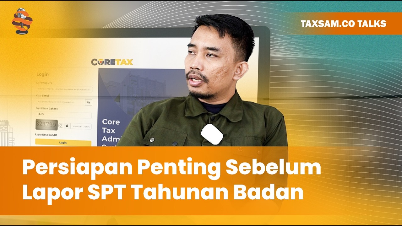 Ngobrol Pajak: Menjelang SPT Tahunan Badan: Apa yang Harus Dipersiapkan? | Taxsam.co Talks