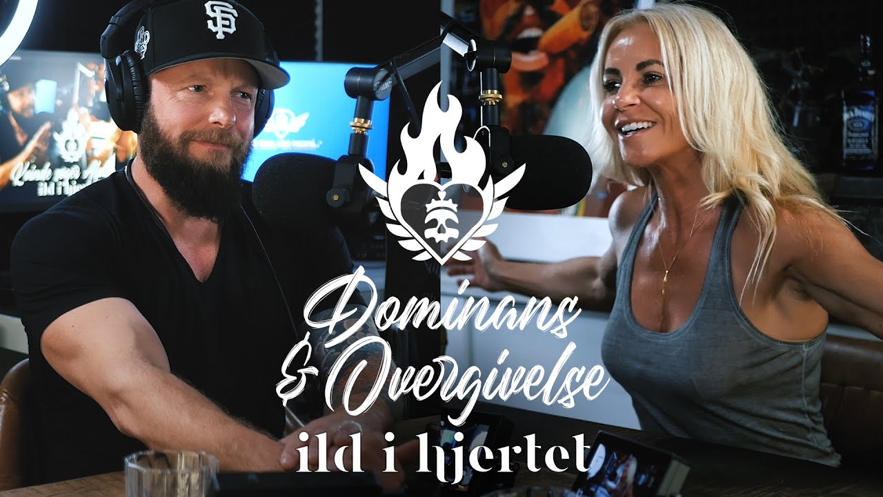 Dominans & Overgivelse | Ild i Hjertet #040