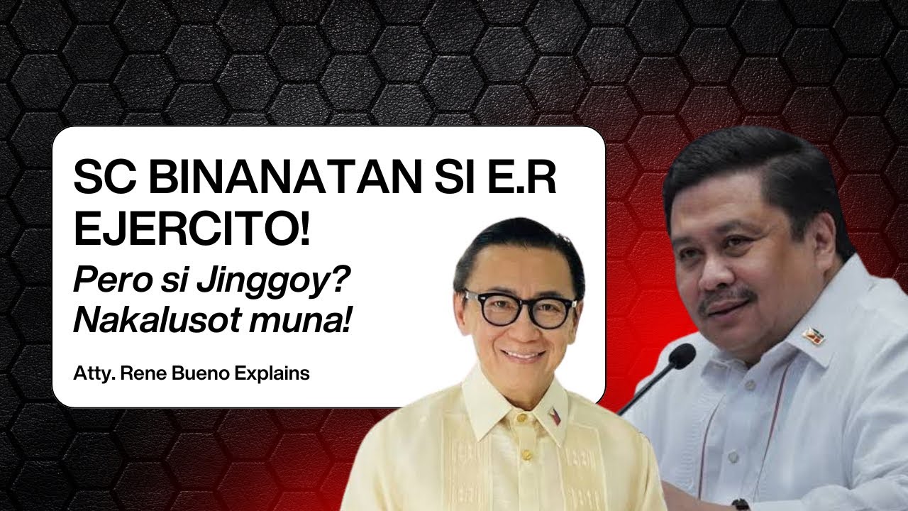 SC PINAPA ARESTO NA SI E.R. EJERCITO! MOTION 4 RECONSIDERATION DENIED | Atty. Rene Bueno Explains