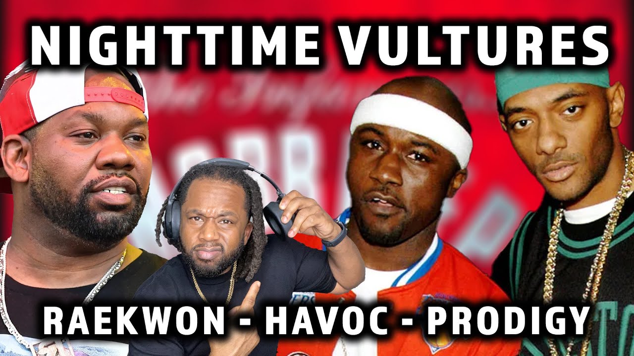 FIRST TIME HEARING Mobb Deep Feat Raekwon - Nighttime Vultures REACTION